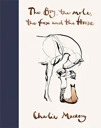 The Boy, The Mole, The Fox and The Horse book cover
