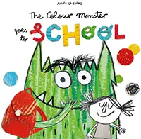 The Colour Monster Goes to School book cover